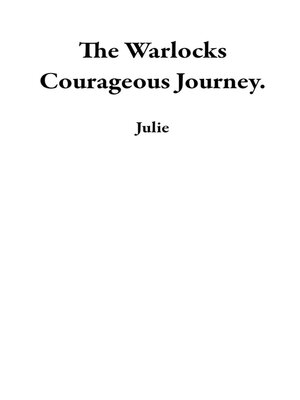 cover image of The Warlocks Courageous Journey.